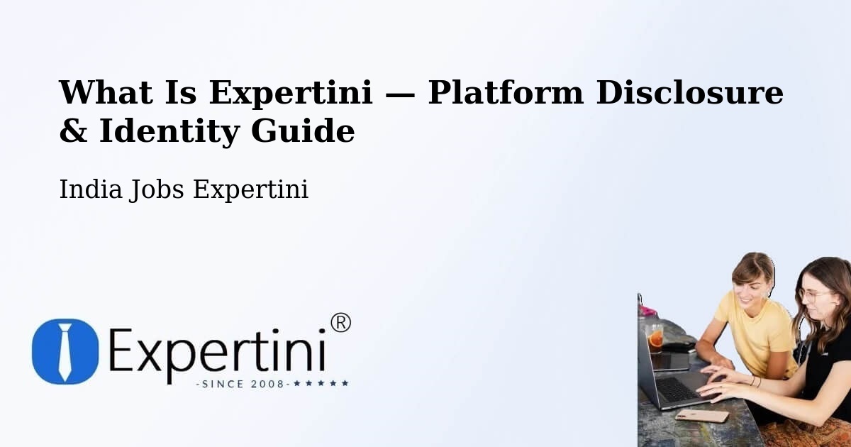What Is Expertini — Platform Disclosure & Identity Guide – Pushkar